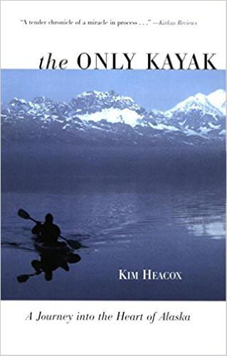 the-only-kayak-nonfiction-books-about-alaska