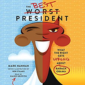 the-best-worst-president-what-the-right-gets-wrong-about-barack-obama-books-about-barack-obama