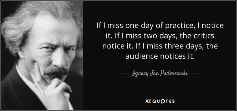 quote-if-i-miss-one-day-of-practice-i-notice-it-if-i-miss-two-days-the-critics-notice-it-if-ignacy-jan-paderewski-58-58-01