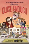 Close Enough: Season 1