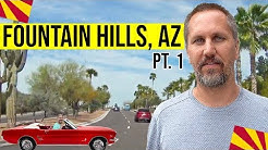 Fountain Hills, AZ Tour: Moving / Living in Phoenix, Arizona Suburbs (Pt. 1)