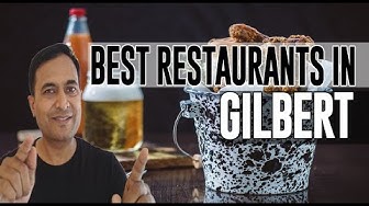 Best Restaurants and Places to Eat in Gilbert, Arizona AZ