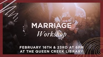 Marriage Workshop In Queen Creek, AZ