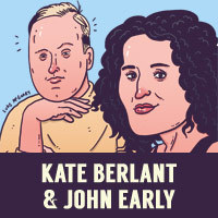 Kate Berlant & John Early