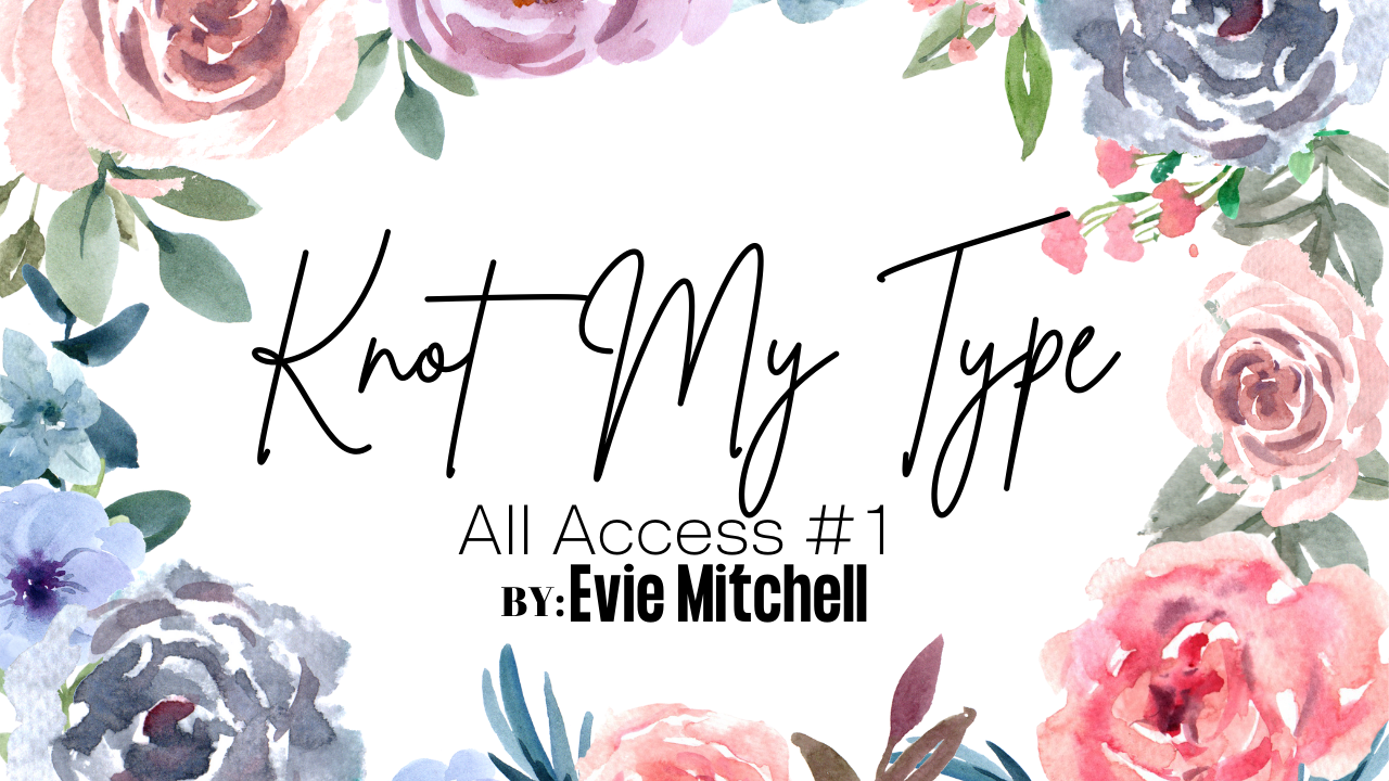 Knot My Type Evie Mitchell