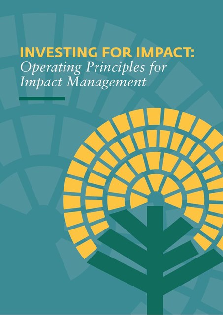 Investing for Impact: Operating Principles For Impact Management 