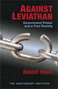 Against Leviathan by Robert
                                    Higgs