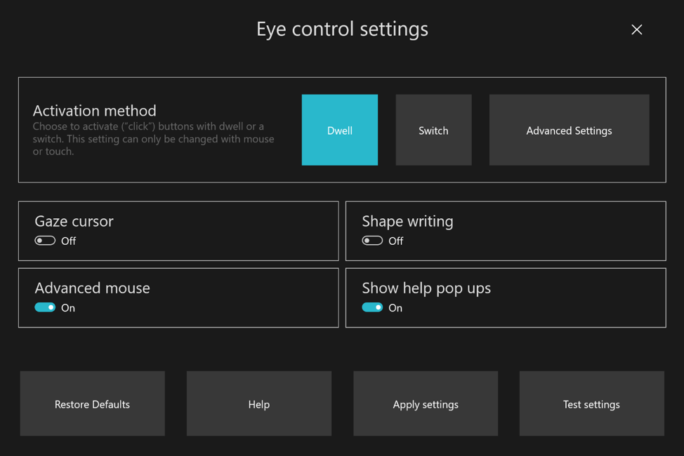 Showing Eye control settings – you can choose activation method, and enable Gaze cursor, Shape writing, Advanced Mouse, and Show help pop ups, and more.