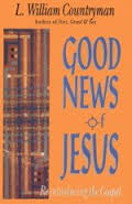 Good News of Jesus: Reintroducing the Gospel