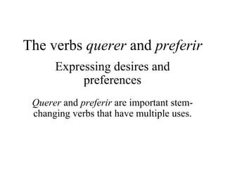 1 the present tense of stem changing verbs