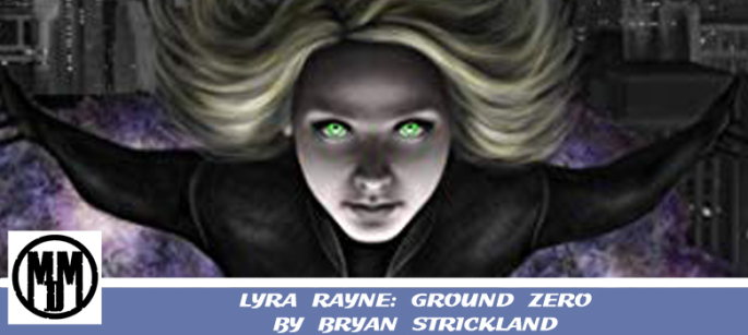lyra rayne ground zero bryan strickland superhero lesfic cover book review header