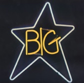 Big Star - The Ballad of el Goodo